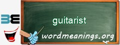 WordMeaning blackboard for guitarist